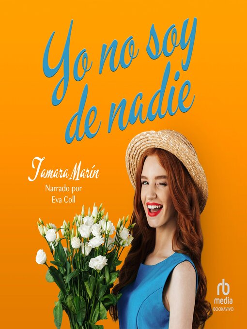 Title details for Yo no soy de nadie "I Don't Belong to Anyone" by Tamara Marín - Available